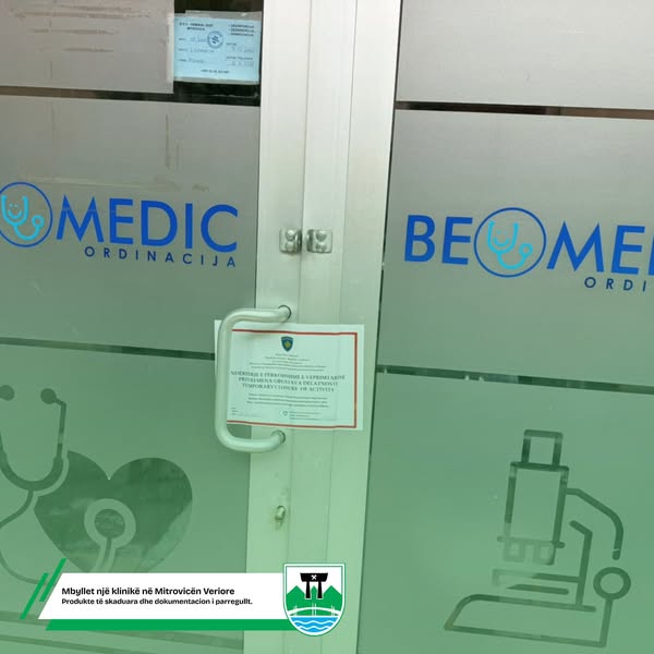 Klinikë private mbyllet përkohësisht në Mitrovicën Veriore pas inspektimit – 30 produkte të skaduara dhe shkelje të tjera të evidentuara